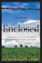 Enclosed: Conservation, Cattle, and Commerce Among the q'Eqchi' Maya Lowlanders