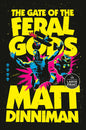 The Gate of the Feral Gods