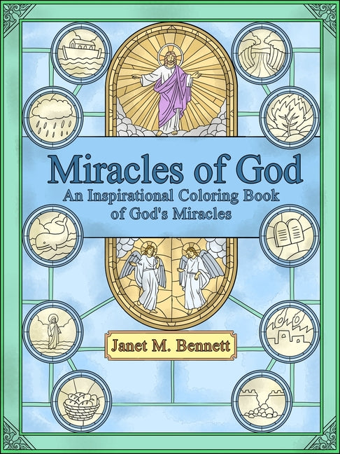 Miracles of God: An Inspirational Coloring Book of God's miracles