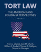 Tort law - The American and Louisiana Perspectives, Fifth Edition