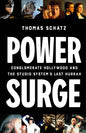 Power Surge: Conglomerate Hollywood and the Studio System's Last Hurrah