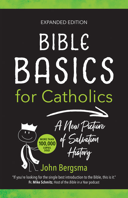 Bible Basics for Catholics (Expanded Edition): A New Picture of Salvation History (Expanded)
