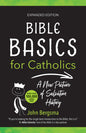 Bible Basics for Catholics (Expanded Edition): A New Picture of Salvation History (Expanded)