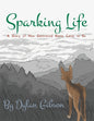 Sparking Life: A Story of How Controlled Burns Came to Be