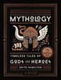 Mythology (75th Anniversary Illustrated Edition): Timeless Tales of Gods and Heroes (Special)