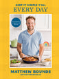 Keep It Simple Y'All: Every Day: Foolproof Recipes to Make Your Life Delicious: A Cookbook