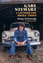Gary Stewart: I Am from the Honky-Tonks