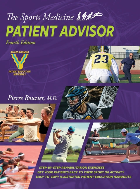 The Sports Medicine Patient Advisor 4th edition (The Sports Medicine Patient Advisor)