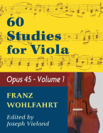 Wohlfahrt Franz 60 Studies, Op. 45: Volume 1 - Viola solo (Reprint)