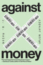 Against Money