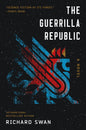 The Guerrilla Republic: Book Two of the Decurion Saga
