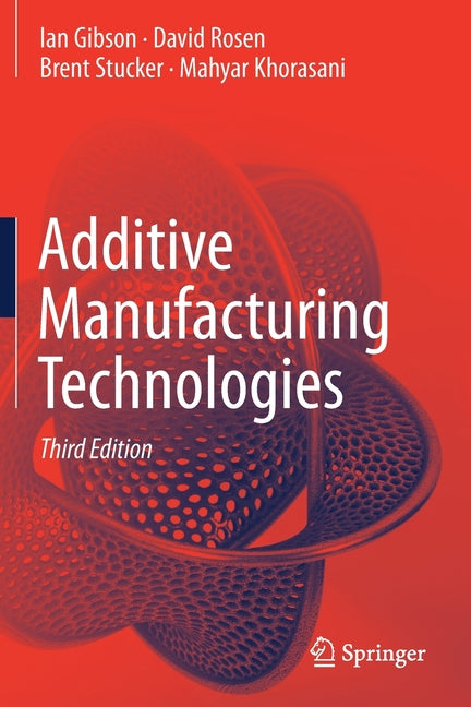 Additive Manufacturing Technologies (Third 2021)