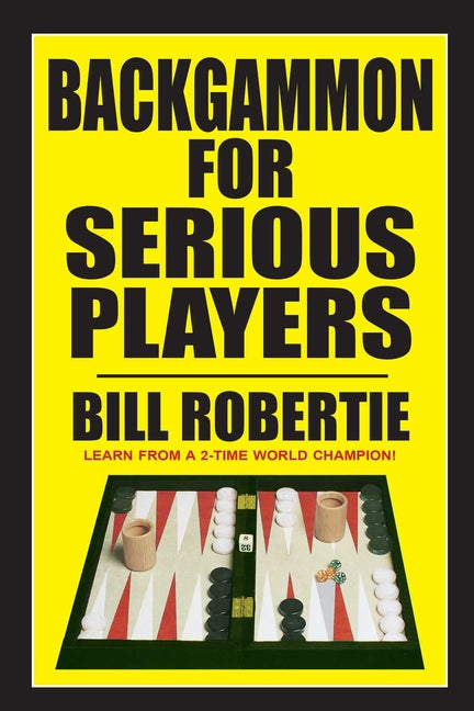 Backgammon for Serious Players (Revised)