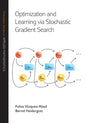 Optimization and Learning Via Stochastic Gradient Search