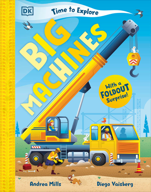 Time to Explore Big Machines: With a Foldout Surprise!