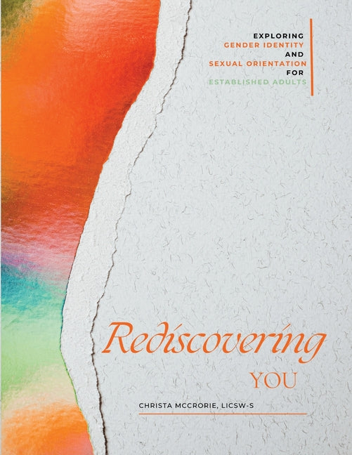 Rediscovering You: Exploring Gender Identity and Sexual Orientation for Established Adults