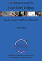 The FOA Reference Guide To Fiber Optic Testing