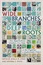 Wide Branches, Deep Roots: How Appalachian Wisdom Can Help in the Fight for a Sustainable Future
