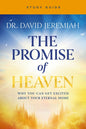 The Promise of Heaven Bible Study Guide: Why You Can Get Excited about Your Eternal Home