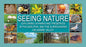Seeing Nature: Exploring 34 Parks and Preserves in Philadelphia and the Surrounding Delaware Valley