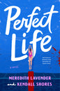 Perfect Life