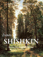 Ivan Shishkin: Russian Pines and Silent Beauty