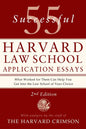 55 Successful Harvard Law School Application Essays, 2nd Edition: With Analysis by the Staff of the Harvard Crimson (Second Edition, Revised)
