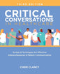 Critical Conversations in Healthcare, Third Edition: Scripts & Techniques for Effective Interprofessional & Patient Communication
