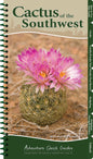 Cactus of the Southwest: Your Way to Easily Identify Cacti