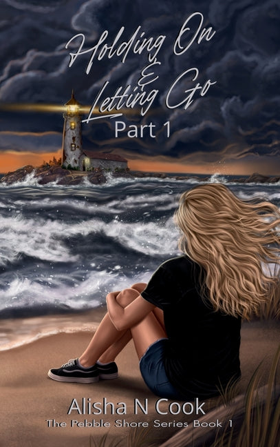 Holding On & Letting Go - Part 1