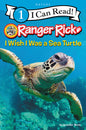 Ranger Rick: I Wish I Was a Sea Turtle