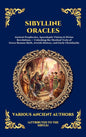 Sibylline Oracles: Ancient Prophecies, Apocalyptic Visions & Divine Revelations - Unlocking the Mystical Texts of Greco-Roman Myth, Jewish History, an