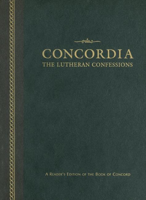 Concordia: The Lutheran Confessions-A Reader's Edition of the Book of Concord - 2nd Edition (Revised)