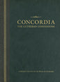 Concordia: The Lutheran Confessions-A Reader's Edition of the Book of Concord - 2nd Edition (Revised)