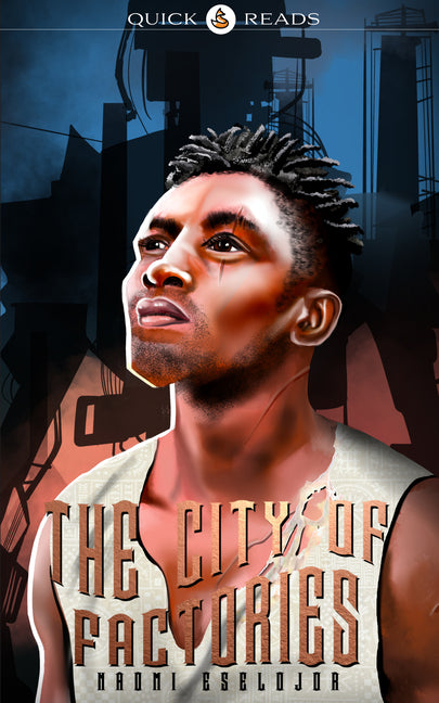 The City of Factories (First Edition, First)