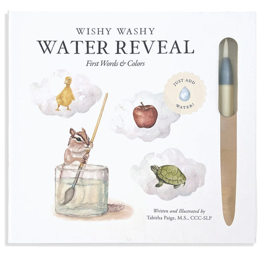 Wishy Washy (Water Reveal Edition): A Reusable Water Reveal Activity Book Teaching First Words and Colors