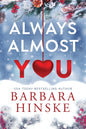 Always Almost You