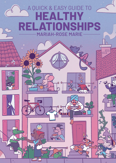 A Quick & Easy Guide to Healthy Relationships