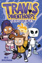 Travis Daventhorpe Gets a Life!: A Graphic Novel