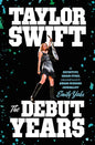 Taylor Swift: The Debut Years