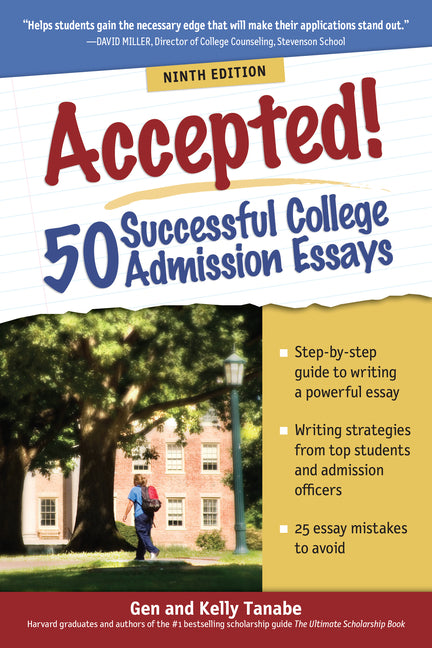 Accepted! 50 Successful College Admission Essays