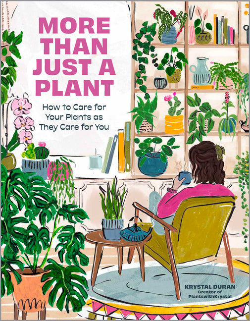 More Than Just a Plant: How to Care for Your Plants as They Care for You