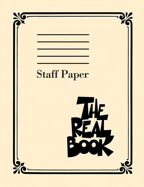 The Real Book Staff Paper 400 Pages of Perforated Manuscript Paper with 9 Staves Per Page Ideal for Composers Songwriters and Music Students Hal Leonard S