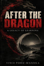 After the Dragon: A Legacy of Learning