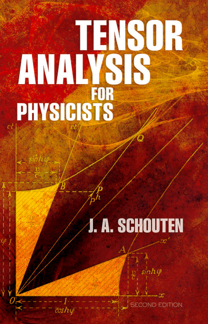 Tensor Analysis for Physicists, Second Edition