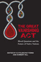 The Great Vanishing ACT: Blood Quantum and the Future of Native Nations