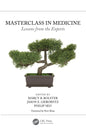 Masterclass in Medicine: Lessons from the Experts