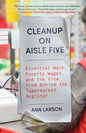 Cleanup on Aisle Five: Essential Work, Poverty Wages, and the View from Behind the Supermarket Register