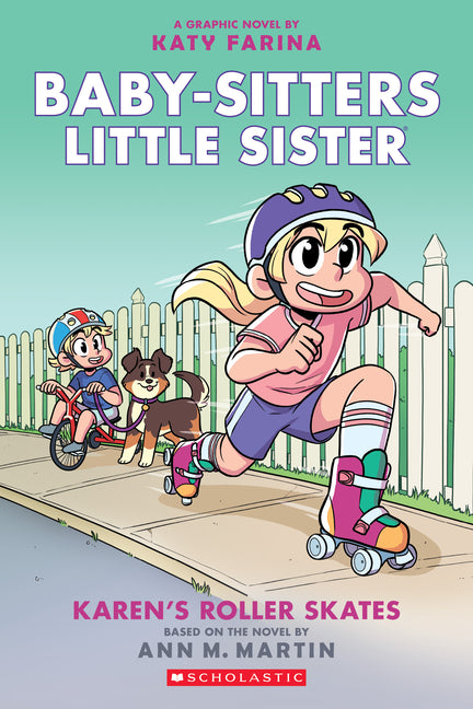 Karen's Roller Skates: A Graphic Novel (Baby-Sitters Little Sister #2) (Baby-Sitters Little Sister Graphix) (Adapted, Adapted, Full-Color)