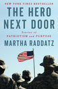 The Hero Next Door: Stories of Patriotism and Purpose